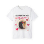 Unisex Cotton Tshirt - Valentine's Day: "Guinea Be My Valentine?"