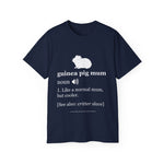 Unisex Cotton Tshirt- Guinea Pig Mum Definition