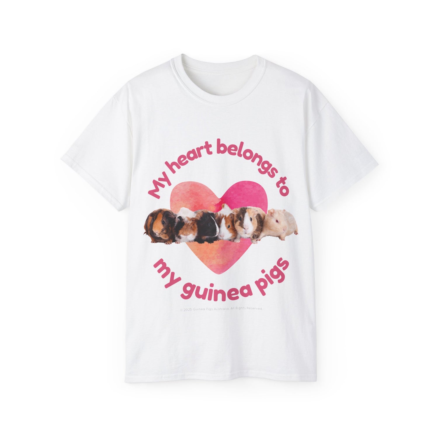 Unisex Cotton Tshirt - "My Heart Belongs To My Guinea Pigs"
