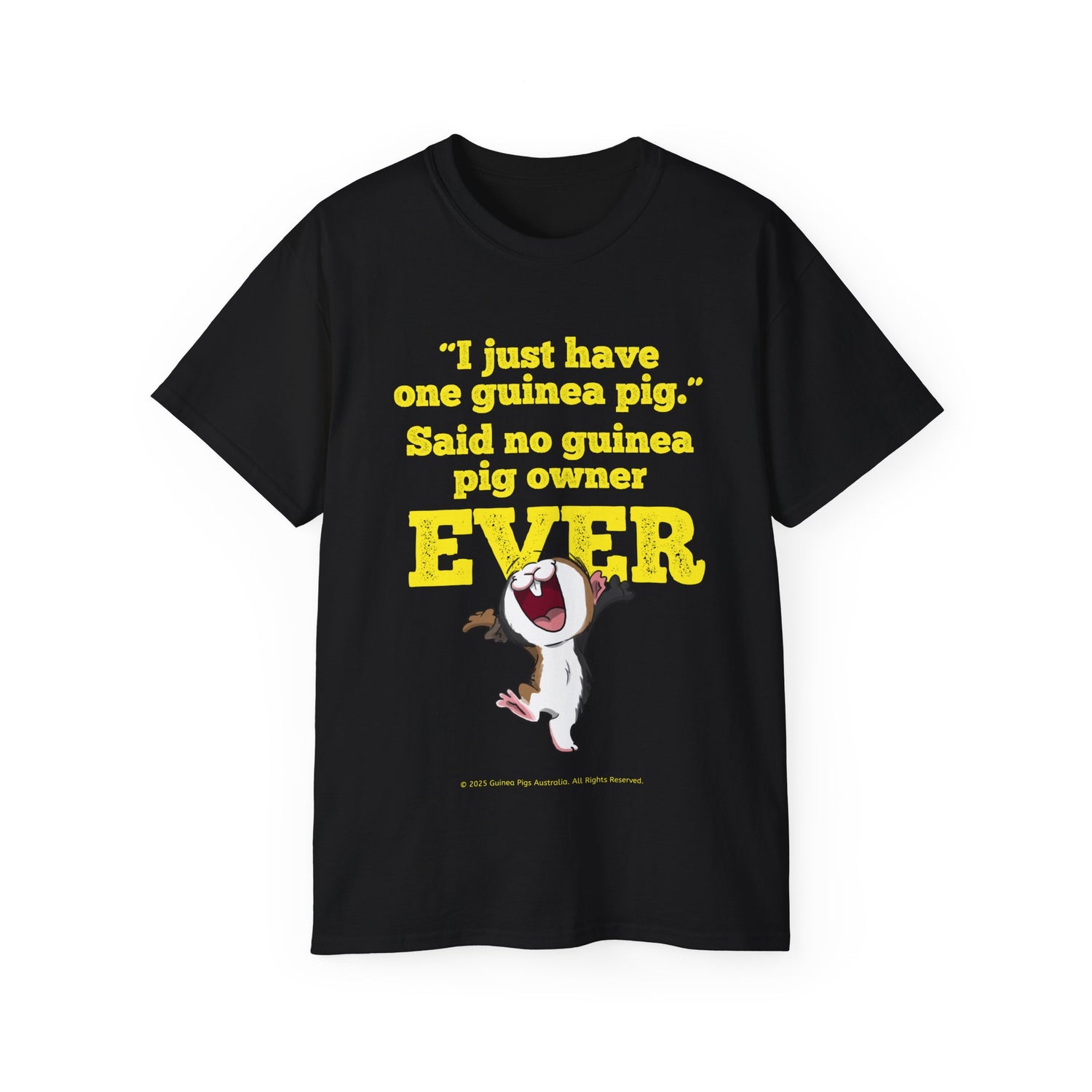 Unisex Cotton Tshirt - "I Have Just One Guinea Pig"