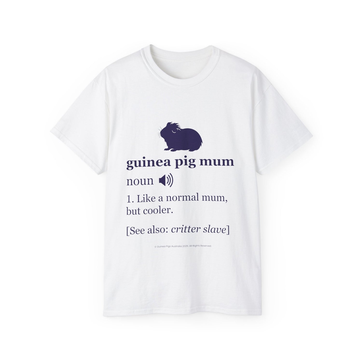 Unisex Cotton Tshirt- Guinea Pig Mum Definition