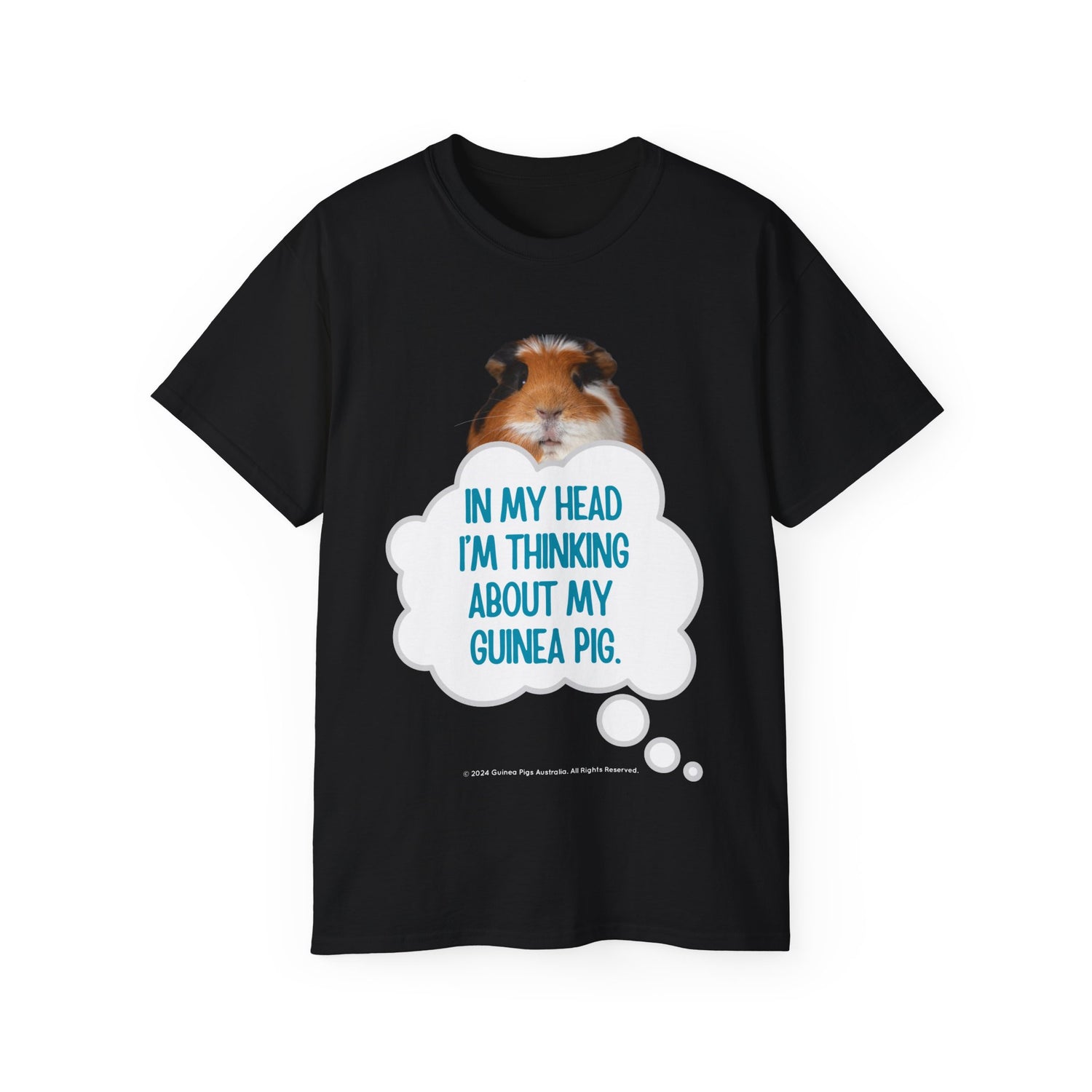Unisex Cotton Tshirt - In My Head I'm Thinking About My Guinea Pig
