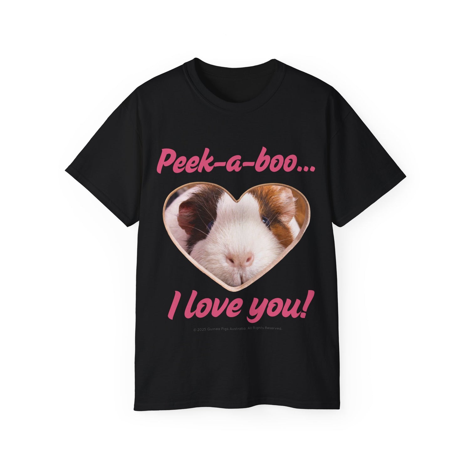 Unisex Cotton Tshirt- "Peek-a-boo... I Love You!"
