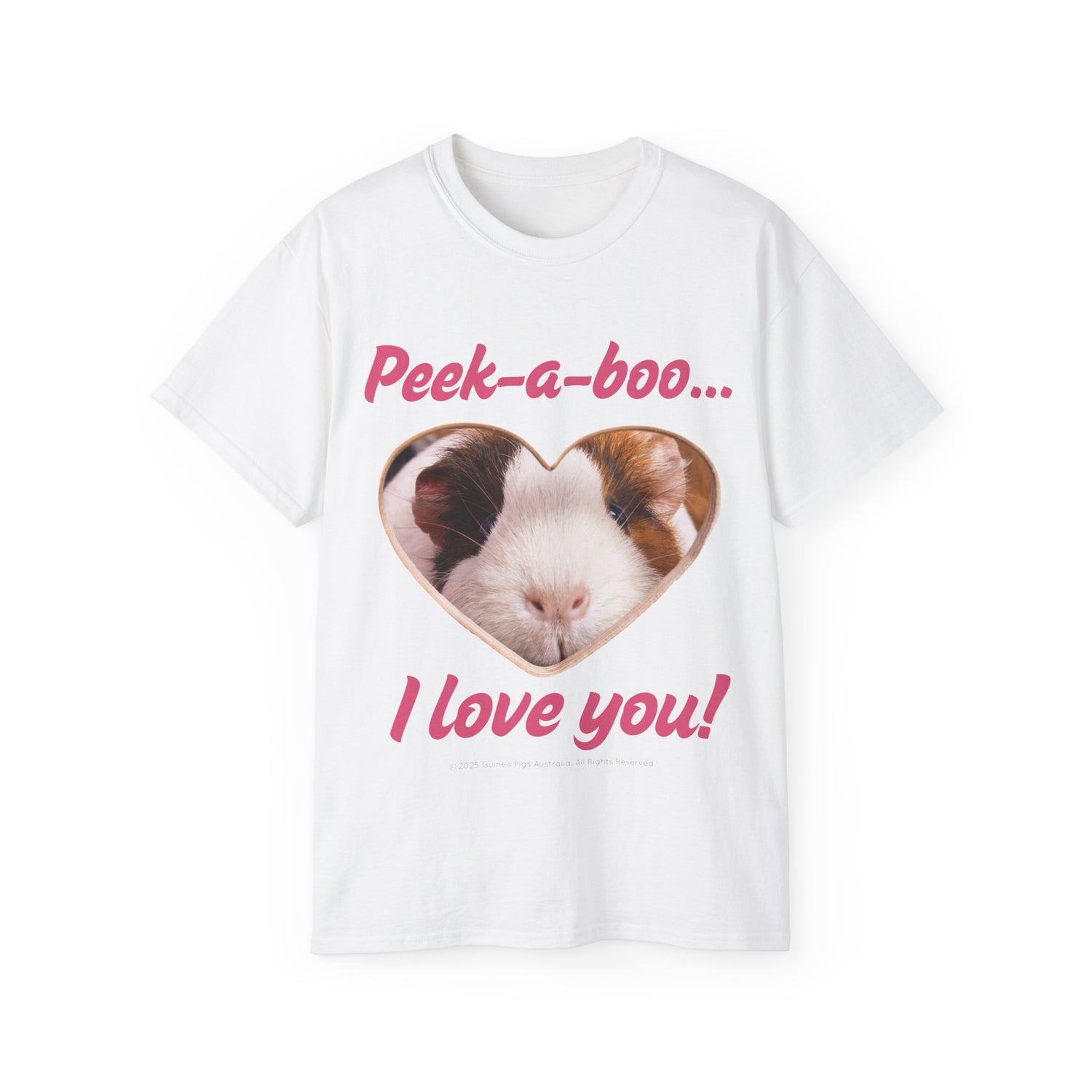 Unisex Cotton Tshirt- "Peek-a-boo... I Love You!"