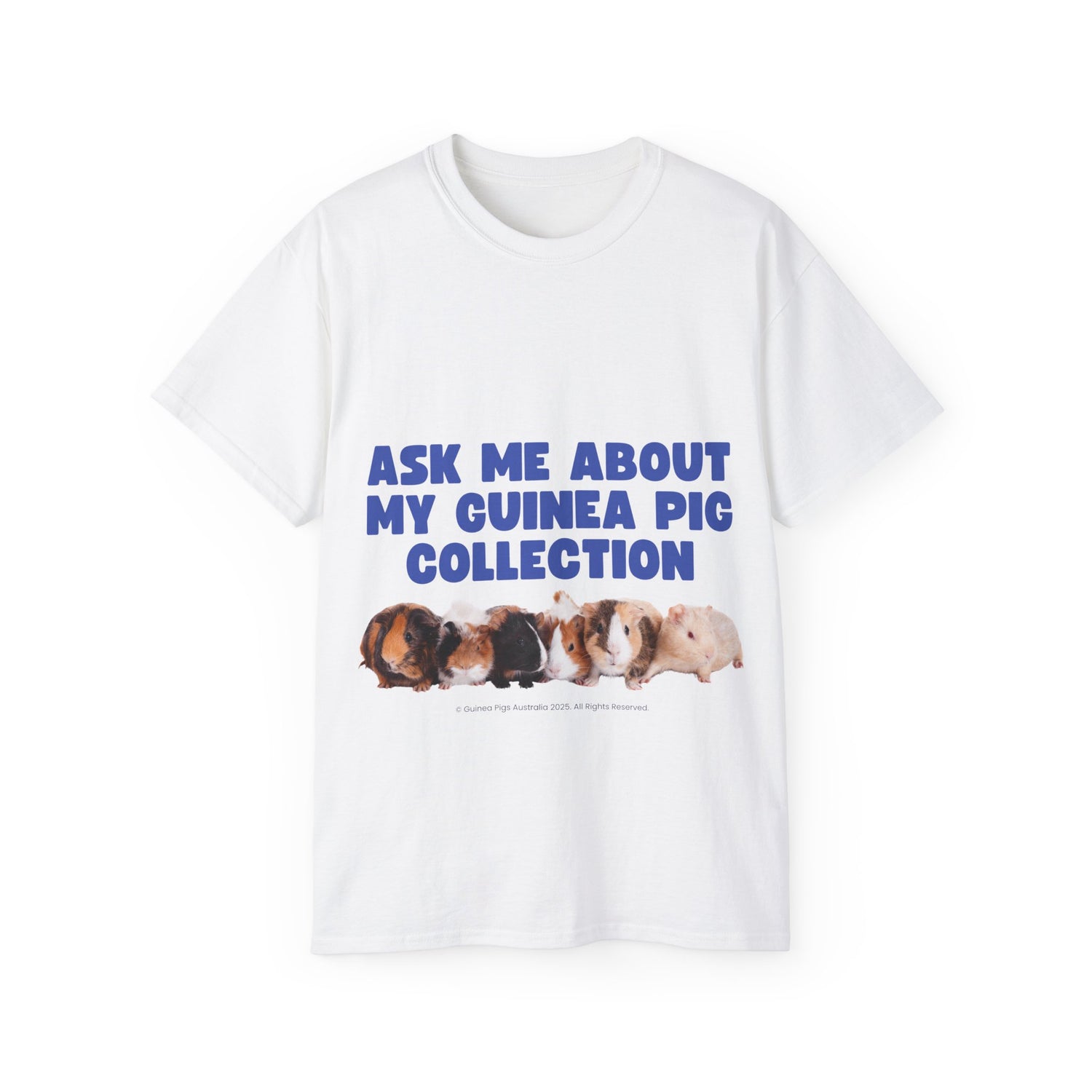 Unisex Cotton Tshirt - Ask Me About My Guinea Pig Collection